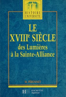 le xviiie siècle (1740-1820) (ebook)-michel peronnet-9782014612479