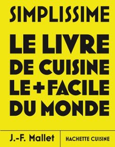 simplissime - les nouvelles recettes les plus faciles du monde (ebook)-jean françois mallet-9782017368779