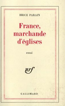 france, marchande d'eglises (ebook)-brice parain-9782072029479