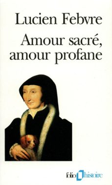 amour sacre, amour profane (ebook)-lucien febvre-9782072530579