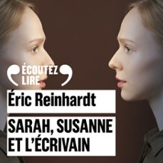 sarah, susanne et l'ecrivain (audiolibro)-eric reinhardt-9782073040879
