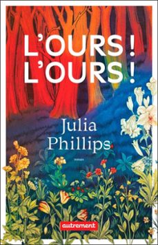 l'ours! l'ours! (ebook)-julia phillips-9782080454379