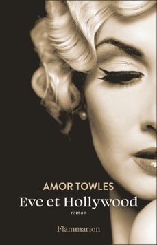 eve ross à hollywood-amor towles-9782080479679
