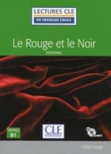 le rouge et le noir - niveau 3/b1 - livre + cd-9782090317879