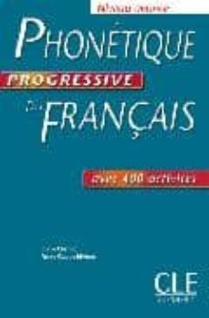 phonetique progressive du francais (niveau avance) : avec 400 act ivites-lucile charliac-annie claude motron-9782090331479