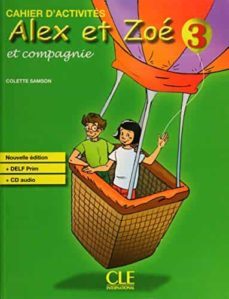 alex et zoe 3 et compagnie. cahier d activites-9782090383379