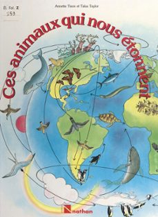ces animaux qui nous etonnent (ebook)-talus taylor-annette tison-9782092598979