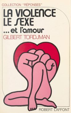 la violence, le sexe et l'amour (ebook)-gilbert tordjman-9782221224779