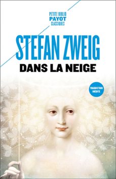 dans la neige-stefan zweig-9782228922579