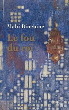 le fou du roi (ebook)-mahi binebine-9782234082779