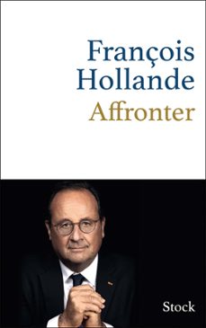 affronter (ebook)-françois hollande-9782234087279