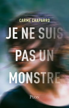 je ne suis pas un monstre (ebook)-carme chaparro-9782259277679