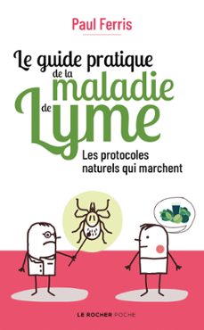 le guide pratique de la maladie de lyme (ebook)-paul ferris-9782268107479