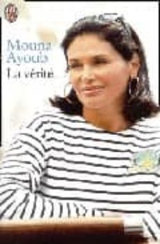 la verite: autobiographie-mouna ayoub-9782290312179