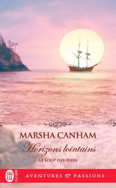 le loup des mers (tome 4) - horizons lointains (ebook)-marsha canham-9782290403679