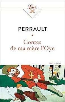 contes de ma mère l oye: texte integral-9782290424179