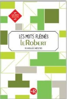 les mots fleches du petit robert - cahier 1-9782321006879