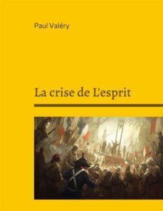 la crise de l'esprit (ebook)-paul valery-9782322449279