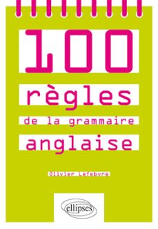 100 règles de la grammaire anglaise (ebook)-9782340092679