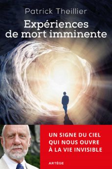 experiences de mort imminente (ebook)-patrick theillier-9782360407279