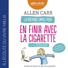 la methode simple pour en finir avec la cigarette (audiolibro)-allen carr-9782367623979