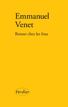 retour chez les fous (ebook)-emmanuel venet-9782378562779