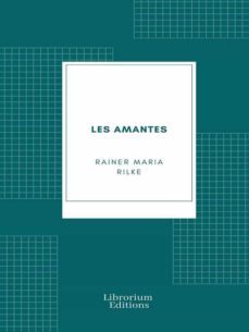 les amantes (ebook)-rainer maria rilke-9782383831679