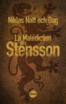 la malediction des stensson - un thriller historique eblouissant, l'ascension et la chute d'une des lignees les plus puissantes de suède - nouveaute livre 2025 (ebook)-niklas natt och dag-9782383992479