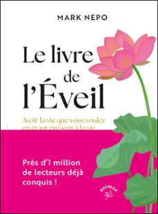 le livre de l'eveil : avoir la vie que vous voulez en etant present a la vie que vous avez (ebook)-9782385642679