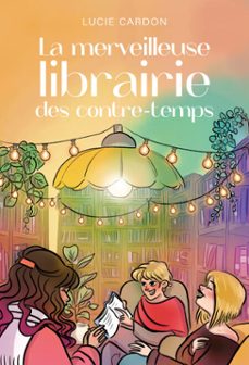 la merveilleuse librairie des contre-temps-lucie cardon-9782385781279