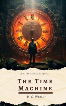 the time machine (ebook)-h. g. wells-zenith golden quill-9782386913679
