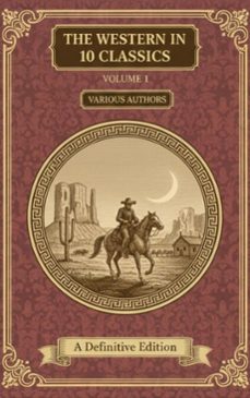 the western in 10 classics (volume 1) (ebook)-various authors-9782387175779