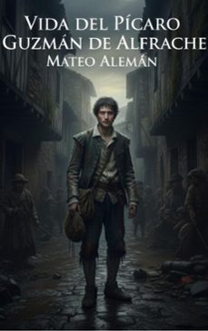 vida del picaro guzman de alfarache (ebook)-mateo aleman-9782387177179