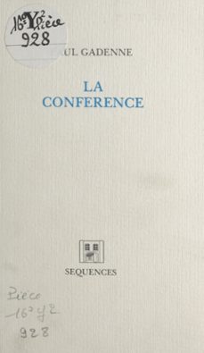 la conference (ebook)-paul gadenne-9782402091879