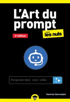 l'art du prompt pour les nuls - 2e edition (ebook)-yasmina salmandjee-9782412105979