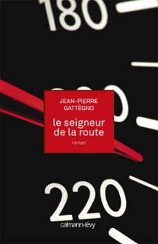 le seigneur de la route (ebook)-jean pierre gattegno-9782702143179