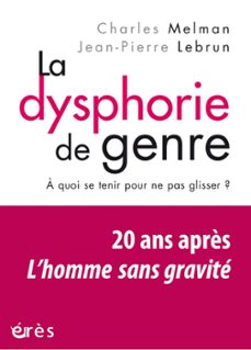 la dysphorie de genre (ebook)-jean pierre lebrun-charles melman-9782749272979