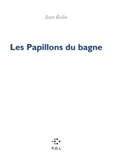 les papillons du bagne (ebook)-jean rolin-9782818057179