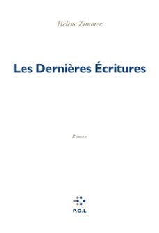 les dernières ecritures (ebook)-hélène zimmer-9782818059579