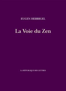 la voie du zen (ebook)-eugen herrigel-9782824901879