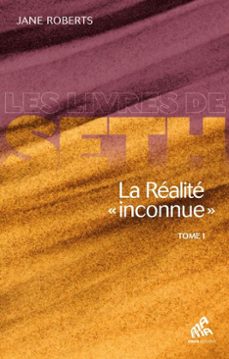 la realite  inconnue  - tome i (ebook)-jane roberts-9782845941779