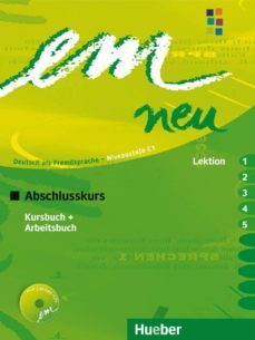 em neu 2008: abschlusskurs (l.1.5): kursbuch + arbeitsb + 1cd kur sbuch arbeitsbuch-9783195416979