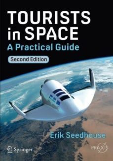 tourists in space: a practical guide-erik seedhouse-9783319050379