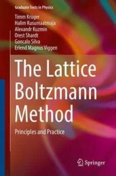 the lattice boltzmann method: principles and practice-timm kruger-9783319446479