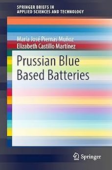 prussian blue based batteries (2018) (springerbriefs in applied sciences and technology)-maria jose piernas muñoz-elizabeth castillo martinez-9783319914879