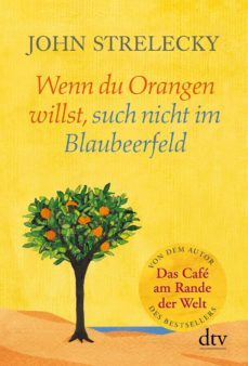 wenn du orangen willst, such nicht im blaubeerfeld-9783423280679