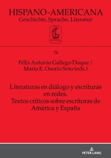 literaturas en dialogo y escrituras en redes. textos criticos sobre escritoras de america y españa (ebook)-9783631868379