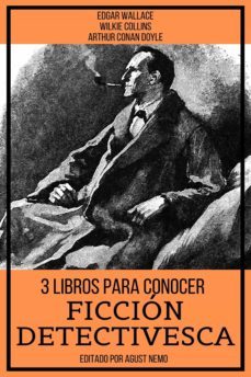 3 libros para conocer ficcion detectivesca (ebook)-wilkie collins- edgar wallace-august nemo-9783985226979
