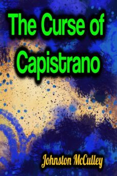 the curse of capistrano (ebook)-johnston mcculley-9783985942879