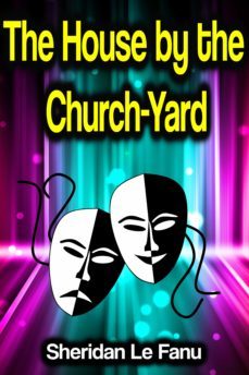 the house by the church-yard (ebook)-joseph sheridan le fanu-9783986472979